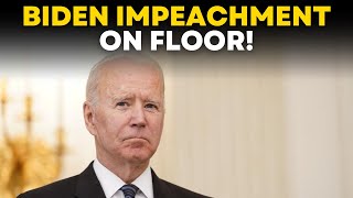 Biden Impeachment LIVE | Joe Biden News LIVE | US Congress | Biden Impeachment Hearing | ET Now