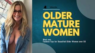 Older Women OVER 50 | Fashion Tips for Natural Older Women over 50