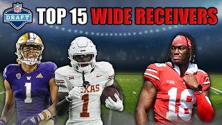 The 15 Best Wide Receivers in the 2024 NFL Draft