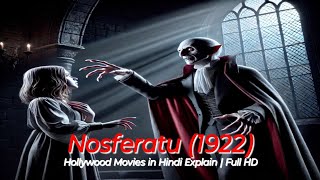 Nosferatu (1922) | Hollywood Movies in Hindi Explain | Full HD