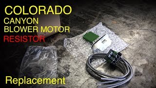 Colorado Blower Motor Resistor and Connector Replacement (Tips and Tricks)