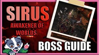 Sirus, Awakener of Worlds - Comprehensive Boss Guide