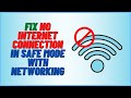 Fix No Internet Connection In Safe Mode With Networking