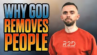 Why God Removes People From Your Life