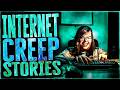 4 True Internet Creep And Social Media Horror Stories