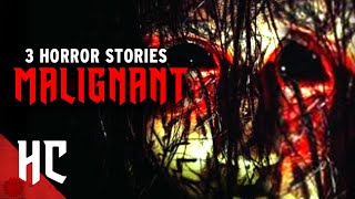 Malignant | 3 Separate Horror Stories | Horror Central