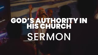 God's Authority in His Church // Sunday Service