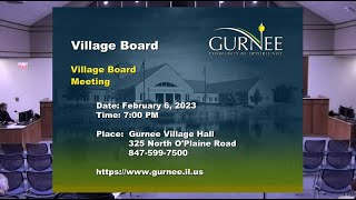 Monday, February 6, 2023 Village of Gurnee Regular Board Meeting