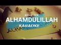 ALHAMDULILLAH MAHER ZEIN KARAOKE \ MIDI \ MALE KEY