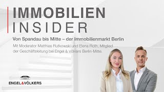 Immobilienmarkt Berlin – Folge 14 – Immobilien Insider – der Engel \u0026 Völkers Podcast