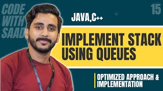 LeetCode IMPLEMENT STACK USING QUEUES Solution Explained | Java | C++ | LeetCode 225 | Saad Aslam