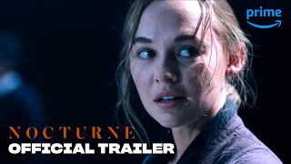 Nocturne – Official Trailer | Prime Video