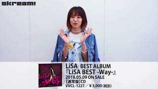 LiSA、ベスト・アルバム『LiSA BEST -Day-』、『LiSA BEST -Way-』リリース―Skream!動画メッセージ