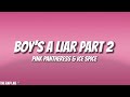 Pink Pantheress & Ice Spice - Boy's A Liar Part 2 (Official Lyric Video)