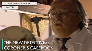 The New Detectives: Coroner'S Casebook