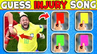 🚑 Guess INJURY SONG🎵 Can You Guess Football Players by their Songs and Injuries? | Ronaldo, Messi