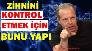 Hayatınızdaki Olumlu Değişimi Göreceksiniz.| Joe Dispenza