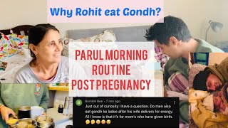 Post Delivery Parul ka Morning Routine | what is Gond ka kisa | Rohit Sangwan Family London