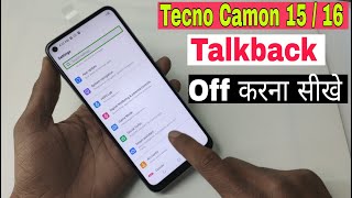 Tecno Camon 15/16 Talkbck Turn OFF / How to Disable Double Tap On Screen