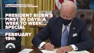 President Biden's First 30 Days: A Week to Week Special