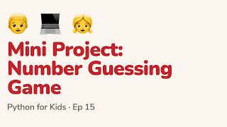 Python for Kids: 15. Mini Project