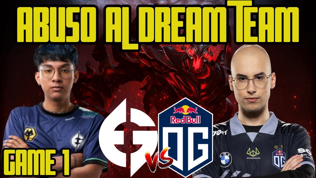 EVIL GENIUSES Vs OG [GAME 1] ABUSO TOTAL AL DREAM TEAM - Riyadh Masters ...