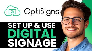 OptiSigns Tutorial 2025 | How to Set Up & Use Digital Signage