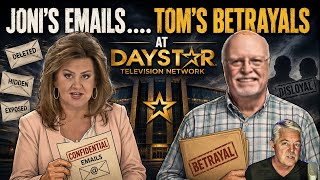 DAYSTAR: JONI'S EMAILS, TOM'S DENIALS & THE BROWN FAMILY SLEEPOVER