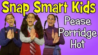 Nursery Rhymes - Pease Porridge Hot by Snap Smart Kids