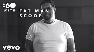 Fatman Scoop - :60 With