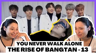 BTS - The Rise of Bangtan [Episódio 13] ' You Never Walk Alone' - REACTION