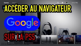 Tuto: Accéder au navigateur Google sur PS5