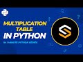 Python Tutorial for Beginners | Multiplication Table | #2