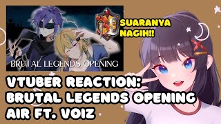 VTuber ID Reacts to 'Brutal Legends Opening - AiR ft. Voiz'