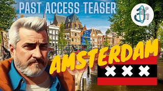 Past Access Teaser: Amsterdam