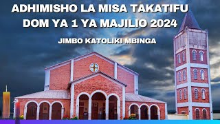 ADHIMISHO LA MISA TAKATIFU DOMINIKA YA KWANZA YA MAJILIO 2024