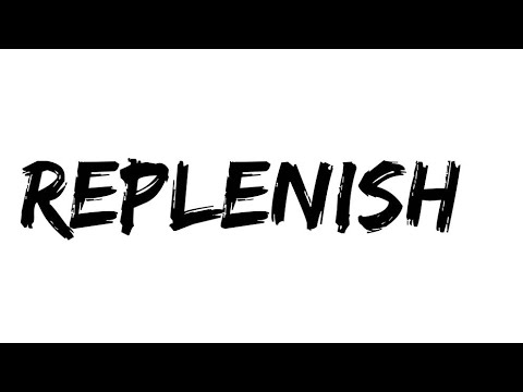 Which words have a similar denotation to the word replenish?