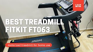 Best Treadmill Fitkit FT063 2.25HP | Review, Motorized Treadmill for Home use @ Best Price in India