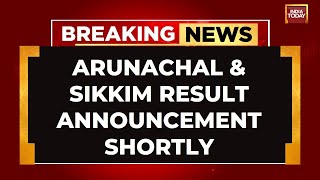 Assembly Elections LIVE News: Sikkim & Arunachal Pradesh Assembly Election Results 2024 LIVE Updates