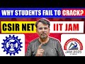 CSIR NET & IIT JAM | Why Students Fail to Crack? | CSIR NET & IIT JAM Exam by GP Sir