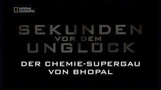 51 - Sekunden vor dem Unglück - Der Chemie-Supergau von Bhopal