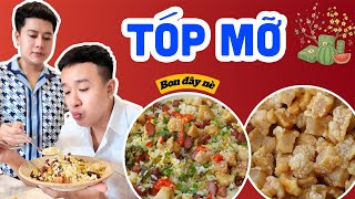 Tết Này Tự Làm Tóp Mỡ Ăn Tại Nhà. Ngon Như Ngoài Tiệm Là Có Thật | Bon đây nè