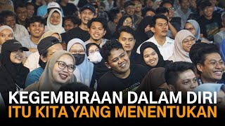 Kegembiraan Dalam Diri itu Kita Yang Menentukan