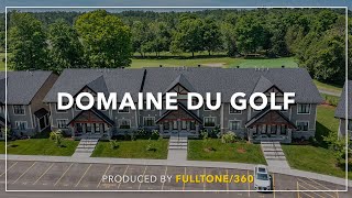 Domaine Du Golf | Pilon Real Estate Group