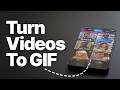 How to Make a GIF from Video on Android (Easy Method)