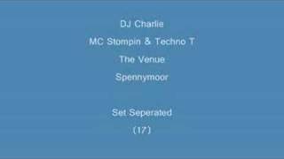 (17) DJ Charlie & MC Stompin & Techno T- Set Seperated