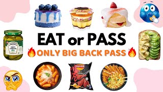 ๐ฅ Eat or Pass | Big Back Edition ๐ญ