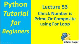 Python Program to Check Number is Prime or Composite using For Loop | Python Tutorial for Beginners