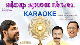 Orikkalum Kurayatha Snehame...Karaoke