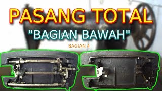 ASSEMBLE BOTTOM PARTS - MERAKIT MESIN JAHIT BAGIAN BAWAH - PART 4